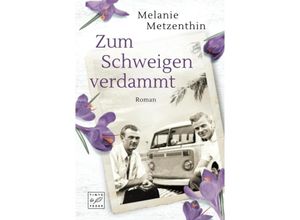 9782496711042 - Zum Schweigen verdammt - Melanie Metzenthin Kartoniert (TB)