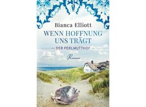 9782496711875 - Wenn Hoffnung uns trägt - Bianca Elliott Kartoniert (TB)