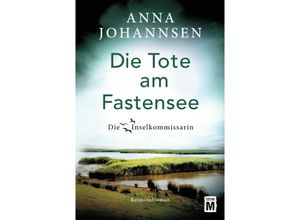 9782496712148 - Anna Johannsen - GEBRAUCHT Die Tote am Fastensee (Die Inselkommissarin Band 10) - Preis vom 05102023 050521 h