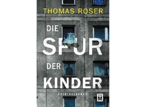 9782496712346 - Die Spur der Kinder   Walter Kühn Bd2 - Thomas Roser Kartoniert (TB)