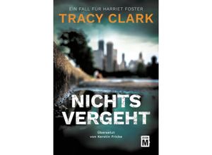 9782496713022 - Nichts vergeht - Tracy Clark Kartoniert (TB)