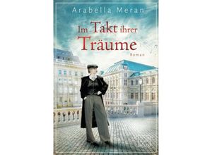 9782496713121 - Im Takt ihrer Träume - Arabella Meran Kartoniert (TB)