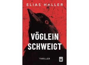 9782496713244 - Vöglein schweigt - Elias Haller Kartoniert (TB)