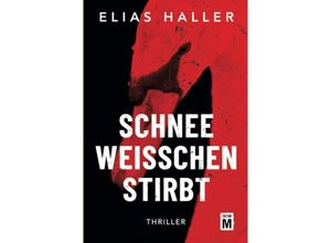 9782496713275 - Schneeweißchen stirbt - Elias Haller Kartoniert (TB)