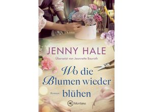 9782496713558 - Wo die Blumen wieder blühen - Jenny Hale Kartoniert (TB)