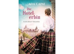 9782496713657 - Die Hotelerbin - Ada Caine Kartoniert (TB)