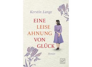 9782496715552 - Eine leise Ahnung von Glück - Kerstin Lange Kartoniert (TB)