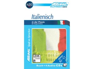 9782700520606 - Assimil Italienisch in der Praxis für (Fortgeschrittene)   Lehrbuch und 4 Audio-CDs Gebunden