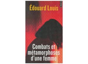 9782757894729 - Combats et metamorphoses dune femme - Édouard Louis Kartoniert (TB)