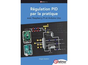 9782866612160 - Régulation PID par la pratique avec Raspberry Pi et Arduino Uno - Dogan Ibrahim Kartoniert (TB)