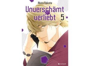 9782889511426 - Unverschämt verliebt - Band 5 - Akira Nakata Kartoniert (TB)