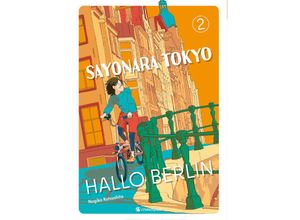 9782889517640 - Sayonara Tokyo Hallo Berlin - Band 2 (Finale) - Kutsushita Nugiko Kartoniert (TB)