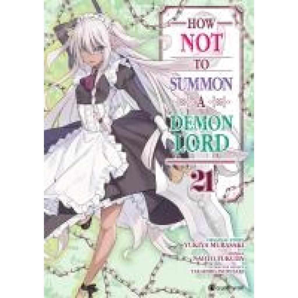 9782889519729 - Fukuda Naoto How NOT to Summon a Demon Lord - Band 21 9782889519729 - Fukuda Naoto How NOT to Summon a Demon Lord - Band 21