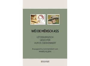 9782919792306 - Wéi de Mënsch ass - Lëtzebuergesch Gedichter vum 20 Joerhonnert - Mars Klein Gebunden