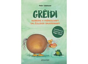 9782919792450 - Gréidi - Mobbing a Frëndschaft um Éisleker Bauerenhaff - Peter Udelhoven Gebunden