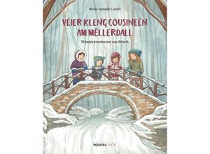 9782919792467 - Véier kleng Cousineën am Mëllerdall - Wanteraventuren am Bësch - Marie-Isabelle Callier Gebunden