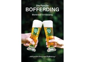 9782919792559 - Die Familie Bofferding - Bierbrauer in Käerjeng - Paul Bofferding Gebunden