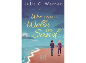 9782919807550 - Wie eine Welle im Sand - Julia C Werner Kartoniert (TB)