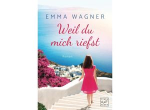 9782919809318 - Inselträume   Weil du mich riefst - Emma Wagner Kartoniert (TB)