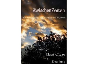 9782959148941 - ZwischenZeiten - Klaus Ohlau Kartoniert (TB)