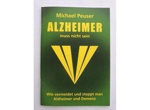 9783000470516 - Alzheimer muss nicht sein - Michael Peuser Geheftet