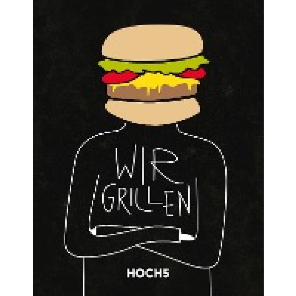 9783000656262 - Heyer Tobias WIR GRILLEN