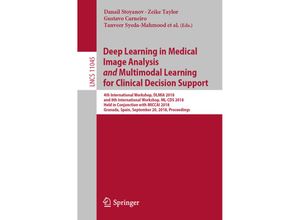 9783030008888 - Deep Learning in Medical Image Analysis and Multimodal Learning for Clinical Decision Support Kartoniert (TB)