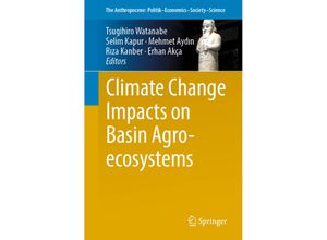 9783030010355 - Climate Change Impacts on Basin Agro-ecosystems Kartoniert (TB)