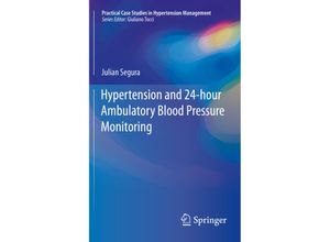 9783030027407 - Practical Case Studies in Hypertension Management   Hypertension and 24-hour Ambulatory Blood Pressure Monitoring - Julian Segura Kartoniert (TB)