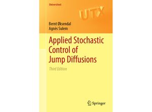 9783030027797 - Universitext   Applied Stochastic Control of Jump Diffusions - Bernt Øksendal Agnès Sulem Kartoniert (TB)