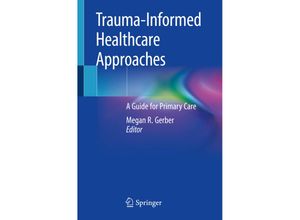 9783030043414 - Trauma-Informed Healthcare Approaches Kartoniert (TB)