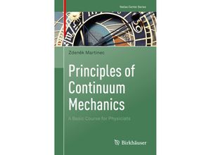 9783030053895 - Necas Center Series   Principles of Continuum Mechanics - Zdenek Martinec Kartoniert (TB)