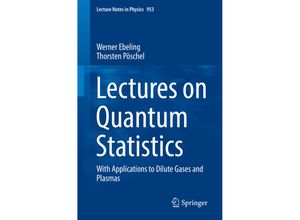 9783030057336 - Lectures on Quantum Statistics - Werner Ebeling Thorsten Pöschel Kartoniert (TB)