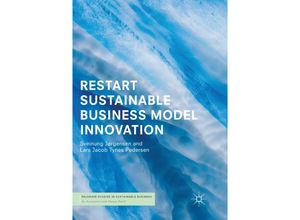 9783030063382 - Palgrave Studies in Sustainable Business In Association with Future Earth   RESTART Sustainable Business Model Innovation - Sveinung Jørgensen Lars Jacob Tynes Pedersen Kartoniert (TB)