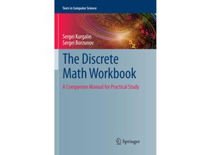 9783030064792 - Texts in Computer Science   The Discrete Math Workbook - Sergei Kurgalin Sergei Borzunov Kartoniert (TB)