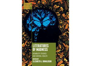 9783030064853 - Literary Disability Studies   Literatures of Madness Kartoniert (TB)