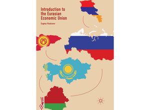 9783030065263 - Introduction to the Eurasian Economic Union - Evgeny Vinokurov Kartoniert (TB)