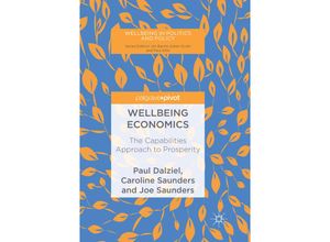 9783030066093 - Wellbeing in Politics and Policy   Wellbeing Economics - Paul Dalziel Caroline Saunders Joe Saunders Kartoniert (TB)