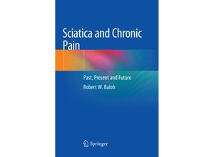 9783030067410 - Sciatica and Chronic Pain - Robert W Baloh Kartoniert (TB)