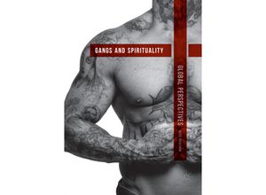 9783030076757 - Gangs and Spirituality - Ross Deuchar Kartoniert (TB)