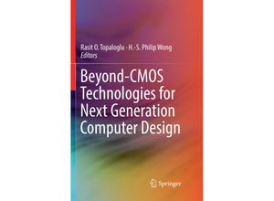 9783030080037 - Beyond-CMOS Technologies for Next Generation Computer Design Kartoniert (TB)