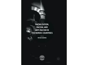 9783030090401 - Approaches to Social Inequality and Difference   Racialization Racism and Anti-Racism in the Nordic Countries Kartoniert (TB)