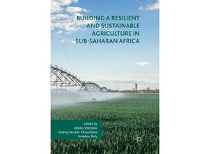 9783030094331 - Building a Resilient and Sustainable Agriculture in Sub-Saharan Africa Kartoniert (TB)