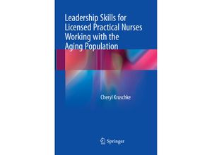 9783030099183 - Leadership Skills for Licensed Practical Nurses Working with the Aging Population - Cheryl Kruschke Kartoniert (TB)