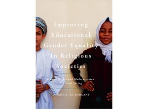 9783030099664 - Improving Educational Gender Equality in Religious Societies - Sumaia A Al-Kohlani Kartoniert (TB)