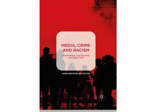 9783030101084 - Palgrave Studies in Crime Media and Culture   Media Crime and Racism Kartoniert (TB)