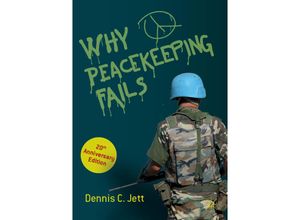 9783030114275 - Why Peacekeeping Fails - Dennis C Jett Kartoniert (TB)