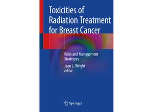 9783030116194 - Toxicities of Radiation Treatment for Breast Cancer Kartoniert (TB)