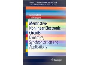 9783030119201 - SpringerBriefs in Applied Sciences and Technology   Memristive Nonlinear Electronic Circuits - Fadhil Rahma Saif Muneam Kartoniert (TB)