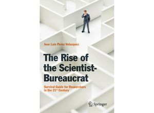 9783030123284 - The Rise of the Scientist-Bureaucrat - Jose Luis Perez Velazquez Kartoniert (TB)